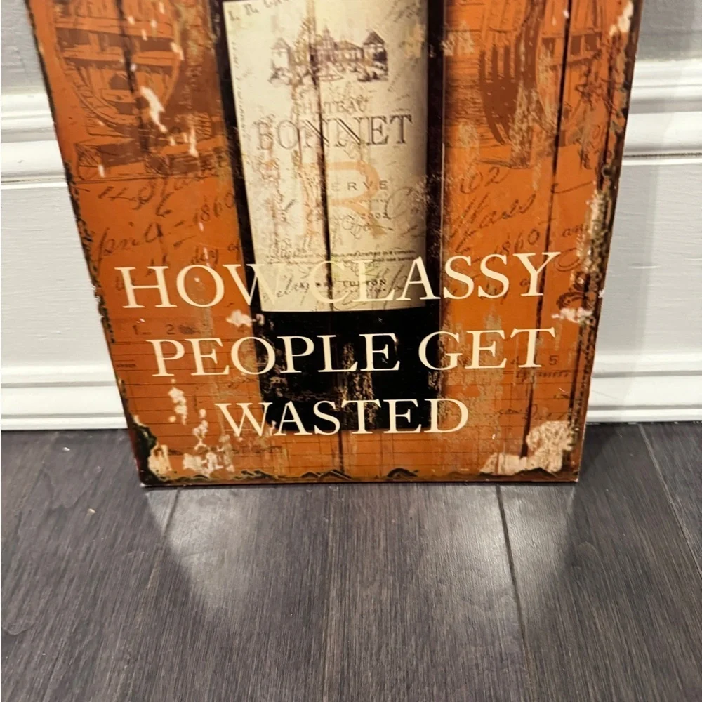 NWOT 17.5 x 9 in Wine How Classy People Get Wasted Vintage Wine Wall Art Decor